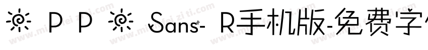 O P P O Sans- R手机版字体转换